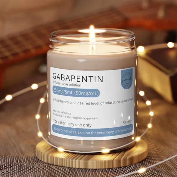 Gabapentin soy candle for veterinarians and vet techs, custom veterinary gift, vet nurse RVT, vet relaxation gift, funny veterinary candle