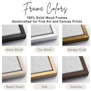May include: A display of six solid wood frame colour options for fine art and canvas prints. The colours include matte black, flat white, antique gold, maple wood, oak, and espresso. Each frame surrounds a light grey textured canvas material.
