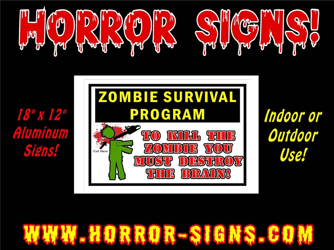 Zombie Survival Program Horror Sign 18 X 12 Aluminum Sign - Etsy
