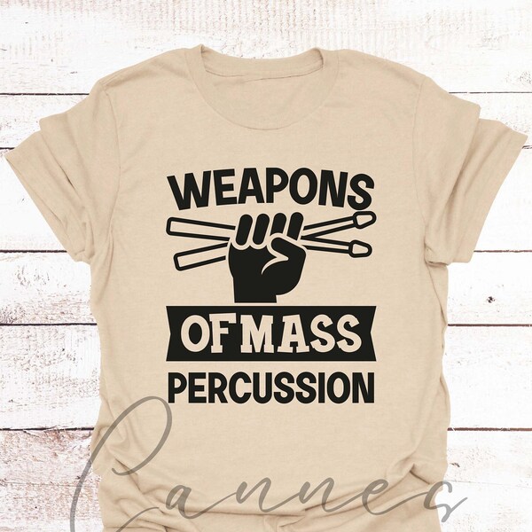 Weapons Of Mass Percussion, Funny Drummer Shirt, Music Band Men Shirt, Drummer Shirt, Musician Shirts, Drummers Gift, Musicians Teachers