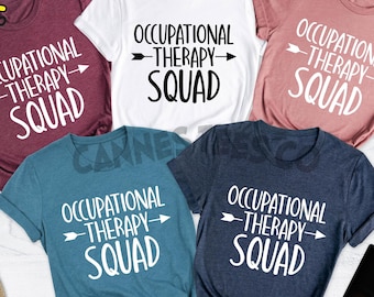 Occupational Therapy Squad, OT Therapist, OT Gift, Occupational Therapy T-shirt, OT Tee, Therapist Shirt, Gift for Therapist, Ot Assistant