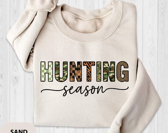Hunting Season Sweatshirt, Hunting Lover Shirt, Hunters Gift