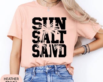 Sun Salt Sand Shirt, Summer Vacation Shirt, Sun Salt Sand T-shirt, Funny Summer, Summer Vibes Shirt, Holiday Shirt, Beach Shirt, Beach Life