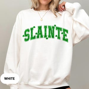 St Patrick's Day Slainte Irish Sweatshirt, Irish Shirt, St. Patrick's Day Shirt, St. Patrick's Day T-Shirt for Women, Shamrock Women Shirt