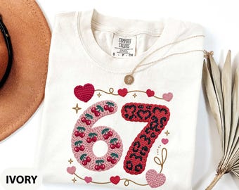 Comfort Colors® 67 Valentines Shirt, Faux Yarn Funny Valentine Gift, Six Seven Shirt, 67 Love Tee, 67 Meme Shirt, Valentine Day Couple Gift