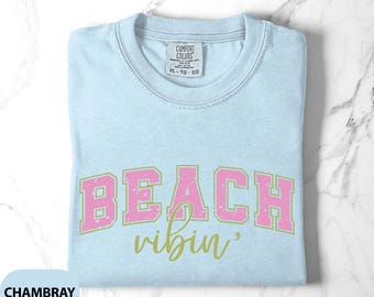 Summer T-Shirt, Beach Vibin Graphic Tee, Trendy Beachwear Comfort Colors®, Summer Aesthetic Shirt, Coastal Vibes Top, Vacation Gateway Tee
