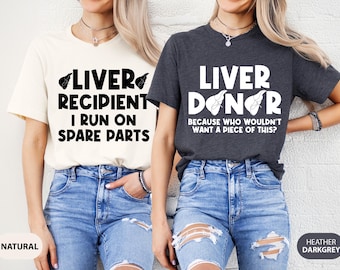 Funny Liver Transplant Shirt, Liver Donor Gift, Liver Donor Shirt, Liver Survivor Shirt, Funny Donor gift, Liver Transplant Support Tee