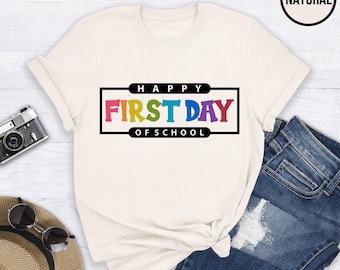 Happy First Day of School Shirt, First Day of School T shirt, Teacher Gifts, Back to School Gift, 1st Day of School Gift, Shirt for Teachers