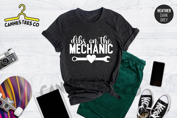 Dibs On The Mechanic Shirt, Car Lover Shirt, Mechanic Lover Shirt, Mechanic Shirt, Technician Shirt, Car Mechanic Shirt, Mechanic Gift