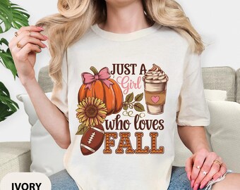 Just A Girl Who Loves Fall, Pumpkin Football Coffee, Autumn Vibes Tee, Cute Fall Shirt, Sunflower Pumpkin, Women's Seasonal Comfort Colors®