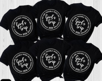 Girls Trip 2026 Tee, Girls Weekend Shirt, Apparently We're Trouble When We're Together, Best Trip Forever, Girls Vacation Tees