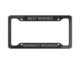 Schitt's Creek License Plate Frame | David Rose License Plate Cover | Schitt's Creek Quote Car Decor | Best Wishes Warmest Regards
