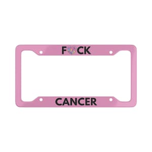 F*CK Cornice per targa per la consapevolezza del cancro / Cornice per targa di supporto al cancro / Guerriero del cancro / Sopravvissuto al cancro / Decorazione per auto con nastro del cancro