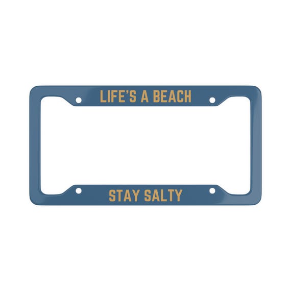 Life's A Beach Stay Salty License Plate Frame | Beach License Plate Frame | Ocean License Plate Frame | Beach Bum License Plate Frame