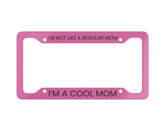 Chicas malas / No soy una mamá normal, soy una mamá genial / Vestimos de rosa / Marco de matrícula