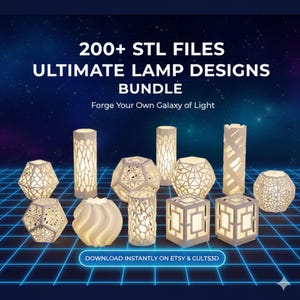 May include: A collection of white, 3D-printed lamps in various geometric shapes and cylindrical designs. The image includes text that reads "200+ STL FILES ULTIMATE LAMP DESIGNS BUNDLE" and "Forge Your Own Galaxy of Light". The lamps are illuminated, showcasing their intricate patterns.
