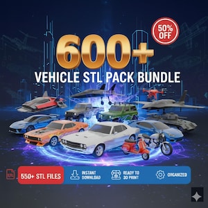 May include: A digital graphic showcasing a vehicle STL pack bundle. The image features various 3D models of vehicles, including cars, planes, and a scooter. Text includes "600+ VEHICLE STL PACK BUNDLE" and "50% OFF".