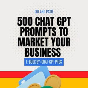500 Chat GPT Prompts to Market your Business