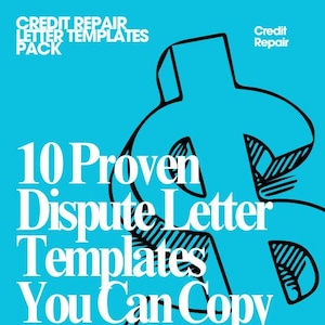 10 plantillas de cartas de reparación de crédito / Cartas de disputa por pagos atrasados, cancelaciones, cobros y consultas / Descarga instantánea