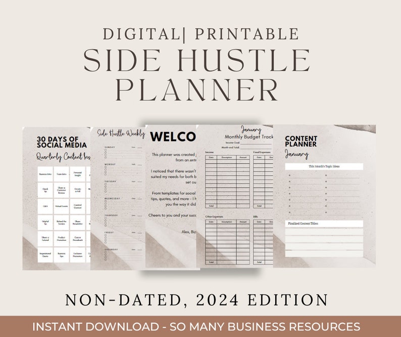 May include: A printable planner for side hustles with a beige background. The planner includes sections for 30 days of social media content, a weekly side hustle planner, a monthly budget tracker, and a content planner. The text "NON-DATED, 2024 EDITION" is at the bottom of the image.