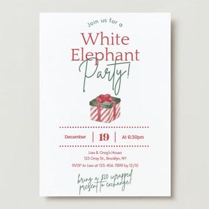 May include: White Elephant Party invitation with a red and white striped gift box with a green bow. The invitation includes the date, time, and location of the party. It also states to bring a wrapped present to exchange.