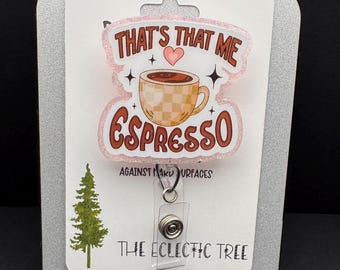 Espresso Tasse Sabrina-inspirierte einziehbare Abzeichen Reel