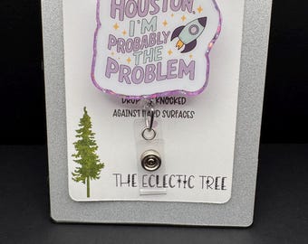 Porta credenciales retráctil divertido con la frase "Probablemente yo sea el problema"