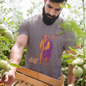 Dig! Shovel Jazz Musician T-shirt, Gardening Tee, Gift Shirt for Jazz Swing Free Bop Music Lovers, Garden/ Beatnik Slang TShirt Present