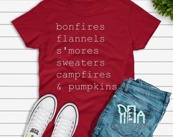 Bonfires Flannels and Smores, Fall Lover. Fall Shirts
