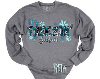 Its Freezin Season, Winter Shirts, Winter Sweaters