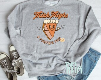Thick Thighs and Pumpkin Vibes, Fall Lover. Fall Shirts