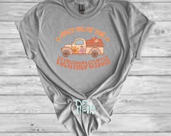Meet me at the Pumpkin Patch, Fall Lover. Fall Shirts
