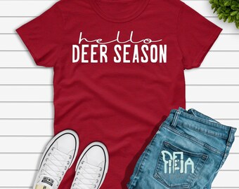 Hello Deer Season, Hunting Shirts, Fall Shirts