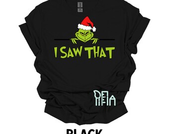 I Saw That, Grinch Face