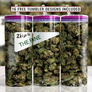 May include: Three stainless steel tumblers with a design that mimics a clear plastic bag filled with cannabis buds. The tumblers have a white label that reads "Ziiip" and "THE PINE". The top of the tumblers have a pink zipper design.