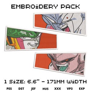 May include: Embroidery pack of three different anime characters. The characters are on a white background with a red and orange border. The characters are all in a fighting pose. The text "EMBROIDERY PACK" is at the top of the image. The text "1 SIZE: 6.6" - 171MM WIDTH" is at the bottom of the image. The text "PES DST JEF HUS XXX VP3 EXP" is below the size text.