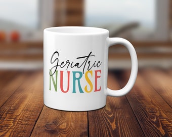 Enfermera geriátrica/Taza de regalo divertida de geriatría/Regalo de geriatra Médico geriátrico/Psiquiatría geriátrica Enfermera practicante