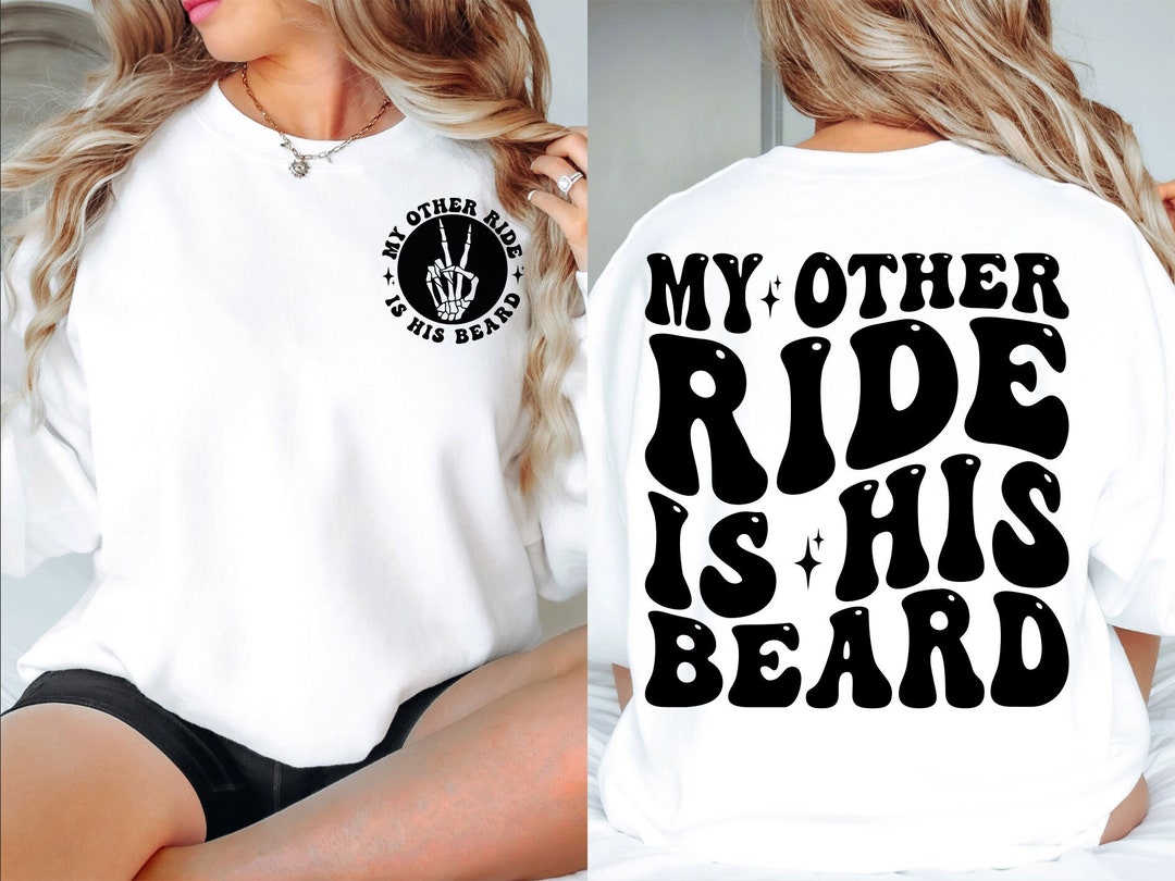 My Other Ride is His Beard Png Design, Svg, Adult Humor Svg, Funny
