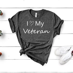Veteran wife shirt, veterans day shirt, Veteran Fiancee shirt, female veteran shirt, i love my veteran shirt, veteran daughter shirt