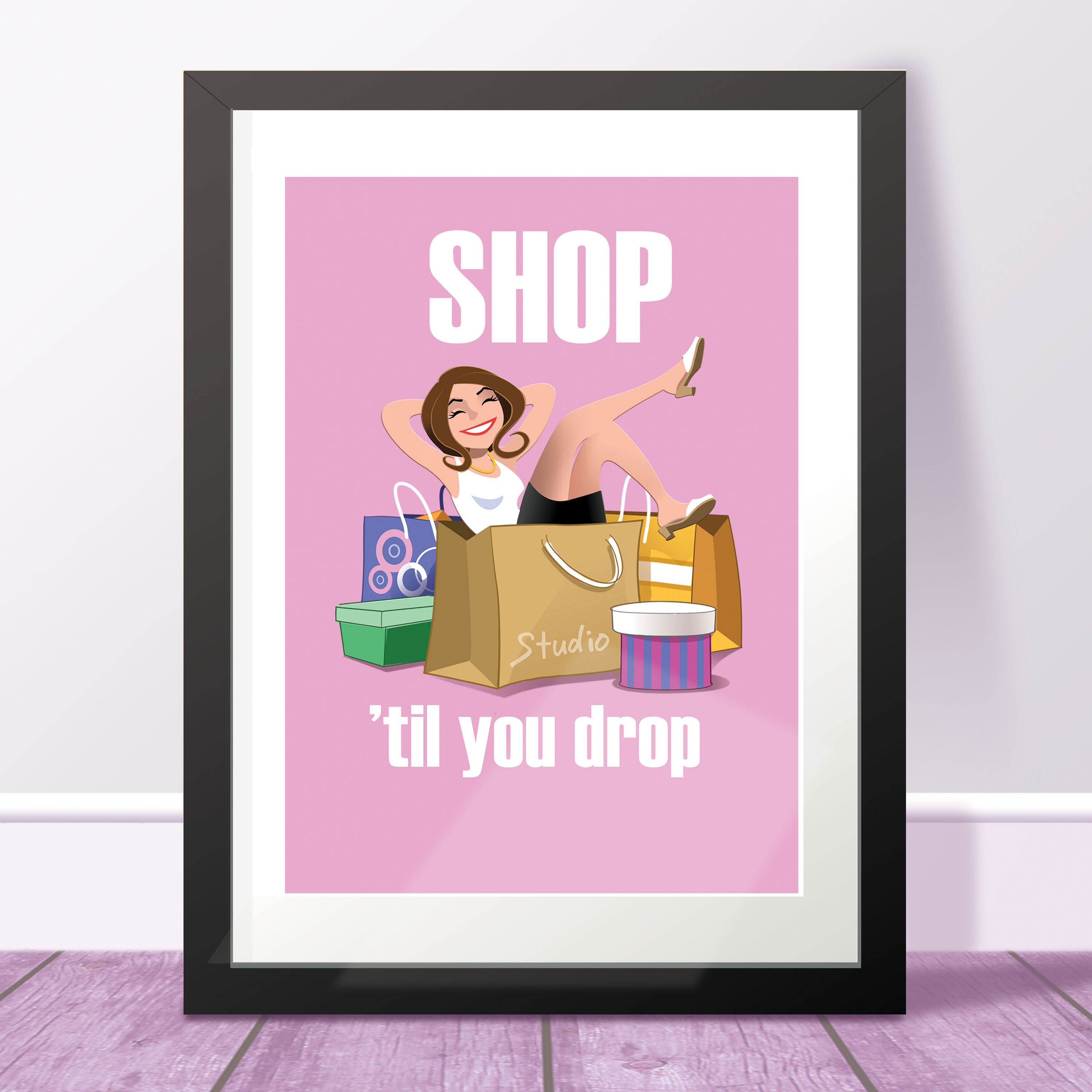 Shop 'til You Drop A4 size art print from original design