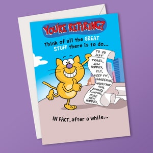 You're Retiring. Think of all the GREAT STUFF there is to do... Humorous Retirement Card
