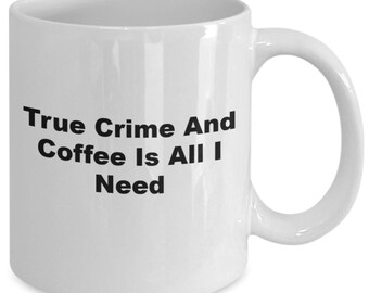 True crime coffee mug