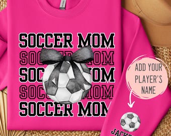 Soccer Mom Sweatshirt Custom Soccer Mom Personalized Soccer Mom Gift Soccer Player Name Sweatshirt Soccer Ball Sweatshirt Soccer Outfit