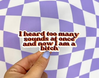 Overstimulated ADHD Too Many Sounds Sticker Neurodivergent Mental Health Vinyl Decal