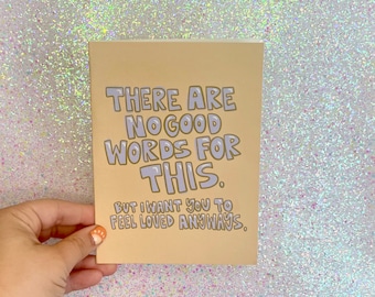 There Aren't Good Words For This Greeting Card Feel Loved Grief Bad News Sweet Note Friends Specific Message Mental Health
