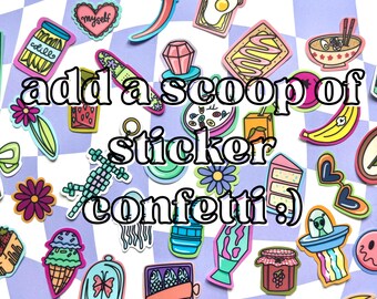 May include: A collection of colorful die-cut stickers featuring various illustrations including food, flowers, a lava lamp, a UFO, and a jar of pickles. The text "add a scoop of sticker confetti :)" is overlaid in the center in a bold white font.
