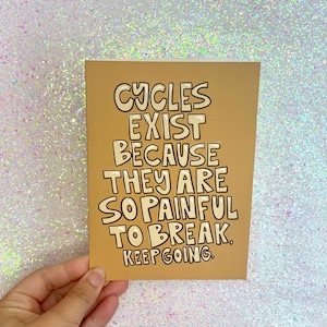 Rupture de cycle Carte de voeux Fier de vous Continuez Encouragement Mot doux Message d'amis Thérapie de santé mentale Guérison