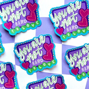 You Are Not Hard To Love Message Bubble Sticker Inner Child Healing Mental Health Trauma Therapy Millenial Vinyl Gift zdjęcie 2