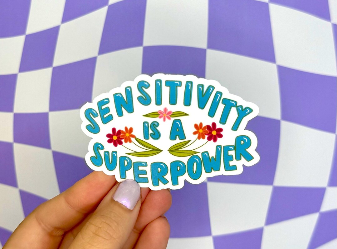 Sensitivity is a Superpower Sticker Flowers Healing Mental Health ...