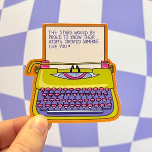 Typewriter Hopeful Quote Best Friend Sticker Healing Mental Health Therapy Stars Atoms Message for Bestie Millenial Vinyl Gift